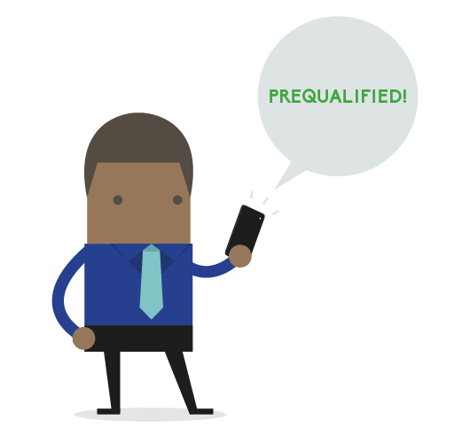 Cartoon man holding a phone with a thought bubble that says "Prequalified!"